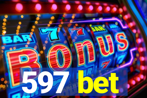 597 bet